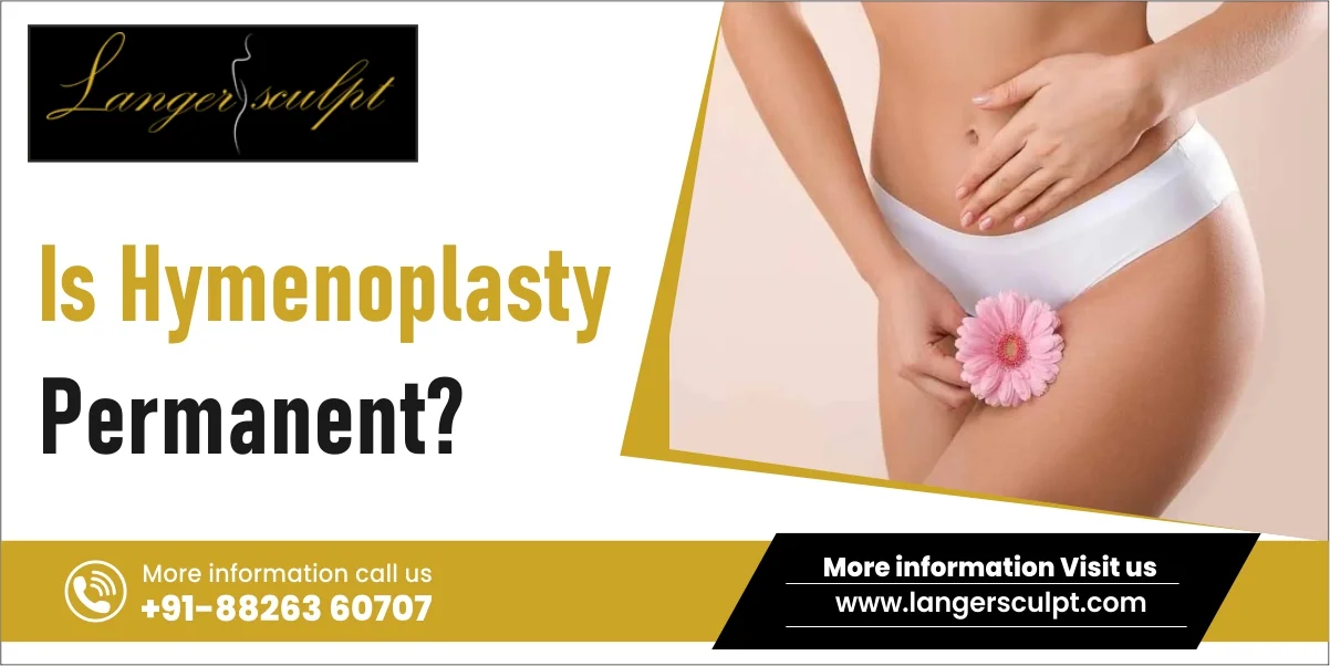 Is Hymenoplasty Permanent?